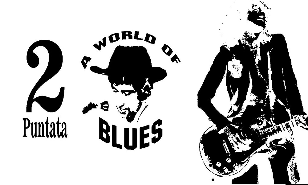 A world of Blues puntata 2