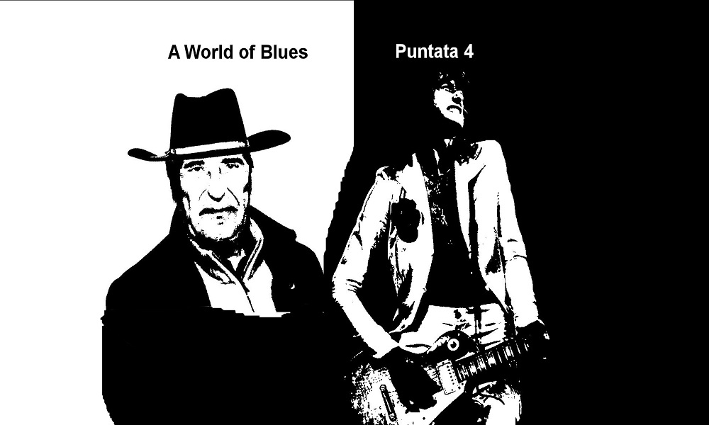 A world of Blues puntata 4